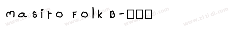 Masiro Folk B字体转换